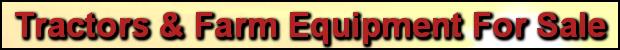 Tractors & Farm Equipment For Sale